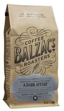 BALZAC'S COFFEE A Dark Affair - Stout Roast
